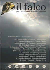 Il falco 21, 22, 23, 24, 25, 26 per l'educazione alla vista perfetta  - Libro Consulenze Gioviali.it 2010, Sistema Bates Originario | Libraccio.it