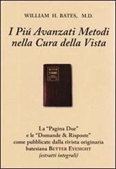 I più avanzati metodi nella cura della vista (con domande & risposte). Con gadget