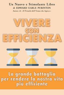 Vivere con efficienza - Edward Earle Purinton - Libro Consulenze Gioviali.it 2024 | Libraccio.it