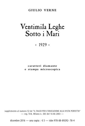 Ventimila leghe sotto i mari. Ediz. a caratteri diamante e stampa microscopica - Jules Verne - Libro Consulenze Gioviali.it 2016, Sistema Bates Originario | Libraccio.it