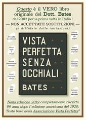 Vista perfetta senza occhiali. La cura della vista imperfetta mediante trattamento senza occhiali