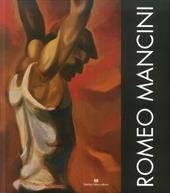 Romeo Mancini. Catalogo della mostra