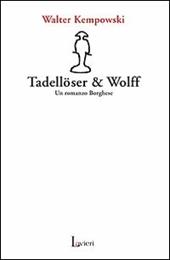 Tadellöser & Wolff. Un romanzo borghese