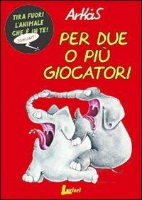 Per due o più giocatori - Arkas - Libro Lavieri 2007, Arkas. Tira fuori l'animale che è in te! | Libraccio.it