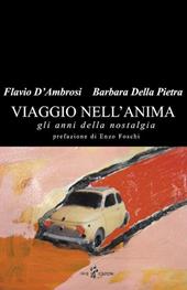 Viaggio nell'anima. Gli anni della nostalgia