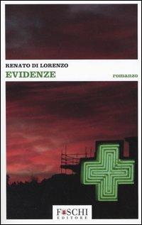 Evidenze - Renato Di Lorenzo - Libro Foschi 2004 | Libraccio.it