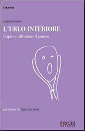 L' urlo interiore. Capire e affrontare il panico