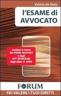 L'esame di avvocato - Valerio De Gioia - Libro Foschi 2010, Forum | Libraccio.it