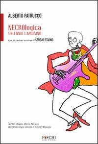 Necrologica. Un libro lapidario. Con CD Audio - Alberto Patrucco, Antonio Voceri - Libro Foschi 2010, Altropalco | Libraccio.it
