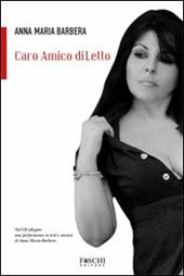 Caro amico diLetto. Con CD Audio