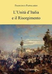 L' unità d'Italia e il Risorgimento