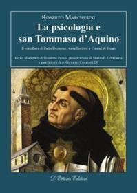 La psicologia e san Tommaso d'Aquino. Il contributo di Padre Duynstee, Anna Terruwe e Conrad W. Baars - Roberto Marchesini - Libro D'Ettoris 2012, Orizzonti della conoscenza | Libraccio.it