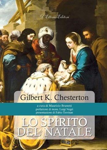Lo spirito del Natale - Gilbert Keith Chesterton - Libro D'Ettoris 2013, La sfera e la croce | Libraccio.it