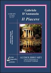 Il piacere. Audiolibro. CD Audio formato MP3. Ediz. integrale