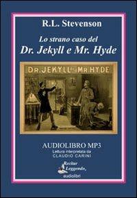Lo strano caso del Dr. Jekyll e Mr. Hyde. Audiolibro. CD Audio formato MP3. Ediz. integrale - Robert Louis Stevenson - Libro Recitar Leggendo Audiolibri 2016 | Libraccio.it