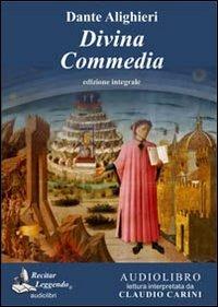 La Divina Commedia letto da Claudio Carini. Audiolibro. CD Audio formato MP3. Ediz. integrale - Dante Alighieri - Libro Recitar Leggendo Audiolibri 2016 | Libraccio.it
