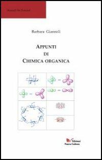 Appunti di chimica organica - Barbara Giannoli - Libro Nuova Cultura 2009 | Libraccio.it