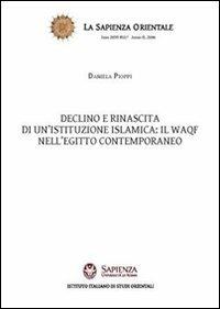 Declino e rinascita di un'istituzione islamica: il waqf nell'Egitto contemporaneo - Daniela Pioppi - Libro Nuova Cultura 2009, La sapienza orientale | Libraccio.it