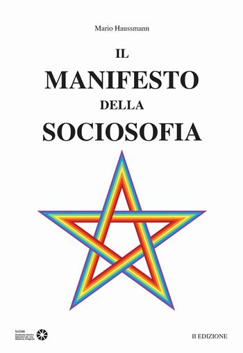 Il manifesto della sociosofia - Mario Haussmann - Libro InEdition 2022 | Libraccio.it