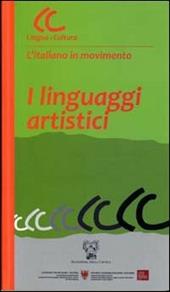 I linguaggi artistici. Con CD-ROM