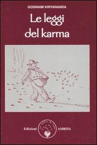 Le leggi del karma. Secondo il Kriya yoga - Kriyananda Goswami - Libro Amrita 2006, Energie | Libraccio.it