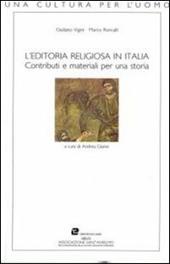 L' editoria religiosa in Italia. Contributi e materiali per una storia