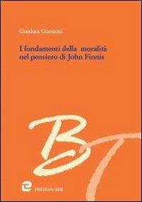 I fondamenti della moralità nel pensiero di John Finnis - Gianluca Guerzoni - Libro Dehoniana Libri 2010, Biblioteca di tesi | Libraccio.it