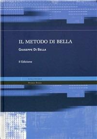 Il metodo di Bella - Giuseppe Di Bella - Libro Mattioli 1885 2006, Hydros Book | Libraccio.it