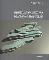 Didattica e architettura. Tesi in composizione architettonica. Ediz. multilingue