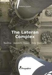 The Latern Complex. Basilica, Apostolic palace, Holy staircase