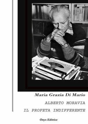 Il profeta indifferente - M. Grazia Di Mario - Libro Onyx 2012 | Libraccio.it