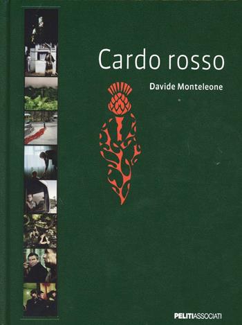 Cardo rosso - Davide Monteleone - Libro Peliti Associati 2012 | Libraccio.it