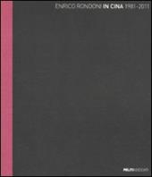 In Cina 1981-2011. Ediz. illustrata