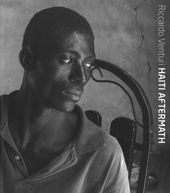 Haiti aftermath. Ediz. italiana e inglese - Riccardo Venturi - Libro Peliti Associati 2016 | Libraccio.it