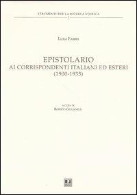 Epistolario ai corrispondenti italiani ed esteri (1900-1935) - Luigi Fabbri - Libro BFS Edizioni 2005, Strumenti per la ricerca storica | Libraccio.it