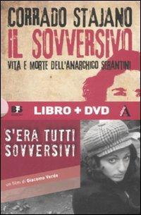Il sovversivo. Vita e morte dell'anarchico Serantini. Con DVD - Corrado Stajano - Libro BFS Edizioni 2008, A margine | Libraccio.it