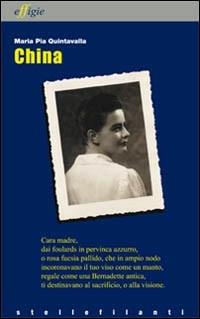 China. Breve storia di Gina tra città e pianura - Maria Pia Quintavalla - Libro Effigie 2010, Le stellefilanti | Libraccio.it