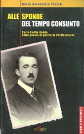 Alle sponde del tempo consunto. Carlo Emilio Gadda dalle poesie di guerra al Pasticciaccio