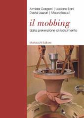 Il mobbing. Dalla prevenzione al risarcimento