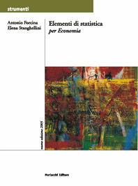 Elementi di statistica per economia - Antonio Forcina, Elena Stanghellini - Libro Morlacchi 2005, Strumenti | Libraccio.it