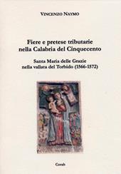 Fiere e pretese tributarie nella Calabria del Cinquecento. Santa Maria delle Grazie nella Vallata del torbido (1566-1572)
