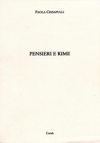 Pensieri e rime - Paola Crisapulli - Libro Corab 2008 | Libraccio.it
