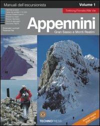 Appennini, Gran Sasso e monti Reatini. Vol. 1 - Emanuele Lucchetti, Federica Fais - Libro Technopress 2006, Manuali dell'escursionista | Libraccio.it
