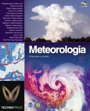 Meteorologia - Emanuele Lucchetti - Libro Technopress 2009, Manuali e guide tecniche | Libraccio.it
