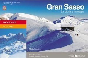 Gran Sasso tra storia e immagini - Emanuele Lucchetti, Federica Fais - Libro Technopress 2008 | Libraccio.it