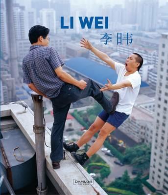 Li Wei. Ediz. inglese e cinese  - Libro Damiani 2005, Forward | Libraccio.it