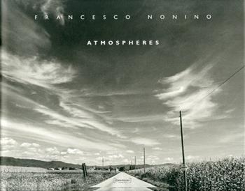 Atmospheres - Francesco Nonino - Libro Damiani 2020 | Libraccio.it