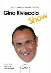 Gino Rivieccio show. Con DVD - Gino Rivieccio - Libro Graf 2008, Cdivertiamo con... | Libraccio.it