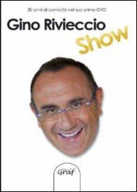 Gino Rivieccio show. Con DVD - Gino Rivieccio - Libro Graf 2008, Cdivertiamo con... | Libraccio.it