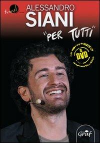 Per tutti. Con DVD - Alessandro Siani - Libro Graf 2011 | Libraccio.it